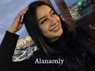 Alanaonly