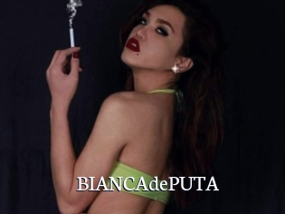 BIANCAdePUTA