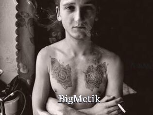 BigMetik