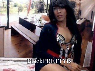 BlackPRETTYts