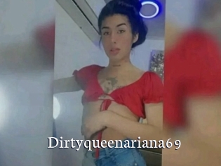 Dirtyqueenariana69