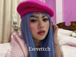 Esevettch