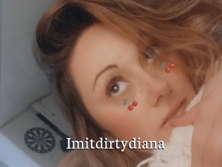 Imitdirtydiana