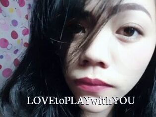 LOVEtoPLAYwithYOU