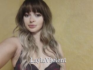 LaylaViolent