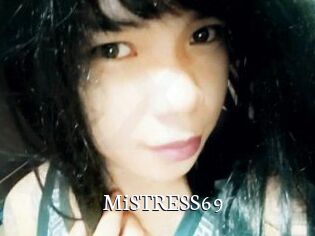 MiSTRESS69