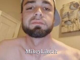 MikeyLikezit