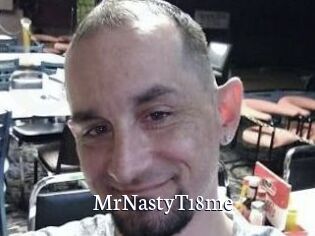 MrNastyT18me