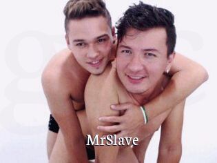 MrSlave