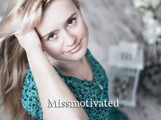 Missmotivated