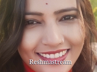 Reshmastream