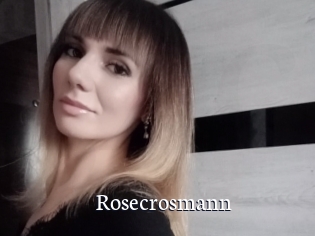 Rosecrosmann