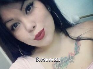 Rosesexx