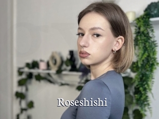 Roseshishi