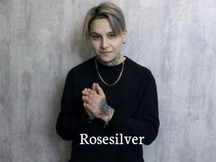 Rosesilver