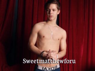 Sweetmatthewforu