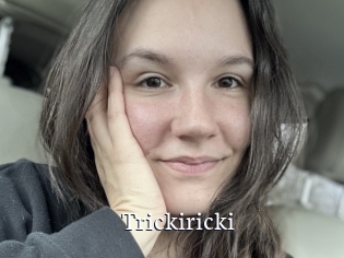 Trickiricki