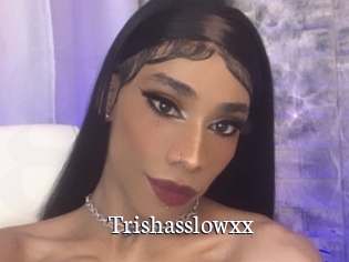 Trishasslowxx